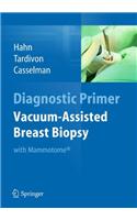 Vacuum-Assisted Breast Biopsy with Mammotome(R)