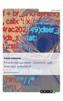 Projektmanagement - klassisch, agil, lean und systemisch: (German)
