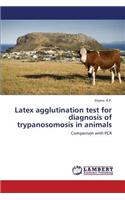 Latex agglutination test for diagnosis of trypanosomosis in animals