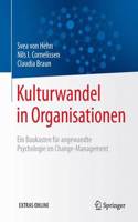 Kulturwandel in Organisationen: Ein Baukasten Für Angewandte Psychologie Im Change-Management