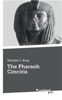 The Pharaoh Cinciris: (English)
