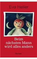 Beim nächsten Mann wird alles anders
