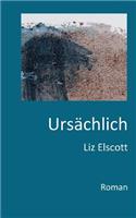 Ursächlich