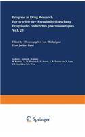 Progress in Drug Research / Fortschritte der Arzneimittelforschung / Progres des Recherches Pharmaceutiques: (23 Progress in Drug Research)