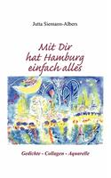 Mit Dir hat Hamburg einfach alles