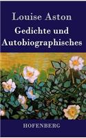 Gedichte und Autobiographisches