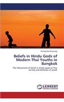 Beliefs in Hindu Gods of Modern Thai Youths in Bangkok: (English)