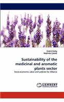 Sustainability of the Medicinal and Aromatic Plants Sector