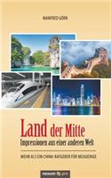 Land der Mitte - Impressionen aus einer anderen Welt