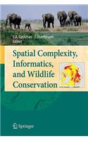 Spatial Complexity, Informatics, and Wildlife Conservation