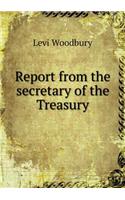 Report from the secretary of the Treasury