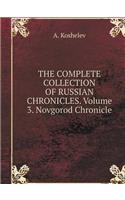 The Complete Collection of Russian Chronicles. Volume 3. Novgorod Chronicle