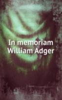 In memoriam William Adger