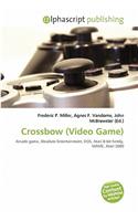 Crossbow (Video Game): (English)