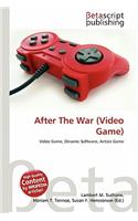 After the War (Video Game)