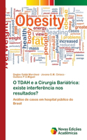 O TDAH e a Cirurgia Bariátrica