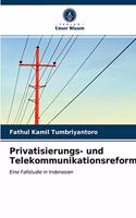 Privatisierungs- und Telekommunikationsreform