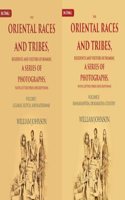 The Oriental Races and Tribes, Residents and Visitors of Bombay, A Series of Photographs, with Letter-Press Descriptions Volume In 2 Vols (Set) [Hardcover]
