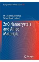Zno Nanocrystals and Allied Materials