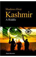 Shadows Over Kashmir