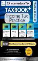 TAXBOOK+ (INCOME TAX - PRACTICE) / AY 2025-26 / Questions, MCQs, Case Scenarios, Past 20 Exam Questions / Direct Support, Powerful Compilers / CA Inter May/Sept 2025 & Jan 2026