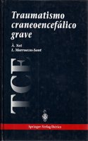 Traumatismo Craneoencefalico Grave
