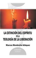 Extincion del Espiritu En La Teologia de la Liberacion