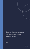 Changing Christian Paradigms and their Implications for Modern Thought: (57 Numen Book Series)
