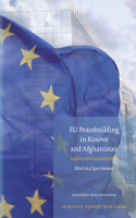EU Peacebuilding in Kosovo and Afghanistan
