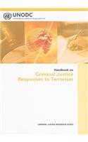 Handbook on Criminal Justice Responses to Terrorism