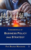 Fundamentals of Business Policy and Strategy