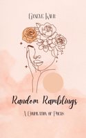 Random Ramblings - A compilation of poems