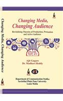 Changing Media Changing Audience