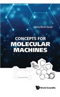 Concepts For Molecular Machines