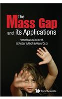 Mass Gap And Its Applications, The