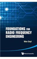 Foundations for Radio Frequency Engineering