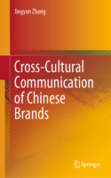 Cross-Cultural Communication of Chinese Brands