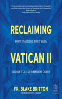 Reclaiming Vatican II