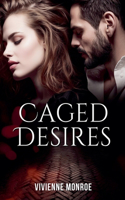 Caged Desires