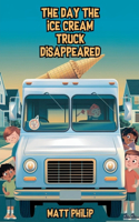 Day the Ice Cream Truck Disappeared