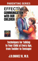 EFFECTIVE COMMUNICATION with our CHILDREN