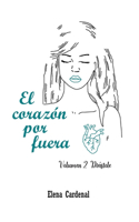 El corazón por fuera: Volumen 2 Diástole