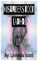 Misunderstood (ADHD)