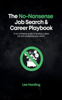 The No-Nonsense Job Search & Career Playbook