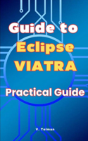Guide to Eclipse VIATRA: Practical Guide