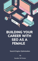 Building your career with SEO as a female