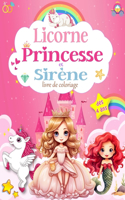 Licorne Princesse et Sirène livre de coloriage