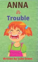 Anna in Trouble: Reading Book For Toddler