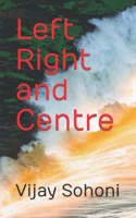 Left Right and Centre