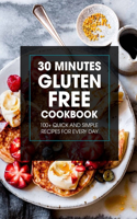 30 Minutes Gluten Free Cookbook